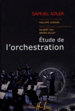 Samuel Adler - Etude de l'orchestration.
