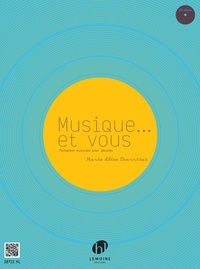 Marie-Alice Charritat - Musique... et vous - Formation musicale pour adultes. 1 CD audio