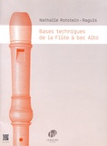 Nathalie Rotstein-Raguis - Bases techniques de la flûte à bec alto - Outils pour apprendre et mémoriser.