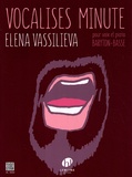 Elena Vassilieva - Vocalises minute pour voix et piano baryton-basse.