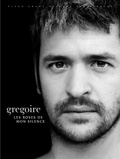 Grégoire - Les roses de mon silence.