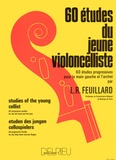 L.R. Feuillard - 60 études du jeune violoncelliste.