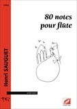 Henri Sauguet - 80 notes pour flûte - partition pour flûte solo.