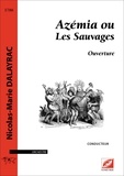 Nicolas Dalayrac et Marie Ramilijaona - Azémia ou Les Sauvages (conducteur A4) - Ouverture.