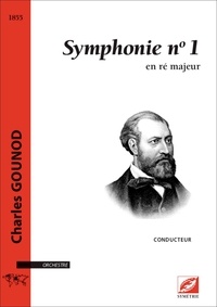 Charles Gounod et Sébastien Espesson - Symphonie n° 1 en ré majeur (conducteur A4).
