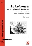 George Onslow et Lucas Chope - Le colporteur ou L’Enfant du bûcheron - Conducteur A4 Orchestre.