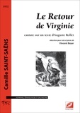 Camille Saint-Saëns et Auguste Rollet - Le Retour de Virginie - cantate sur un texte d’Auguste Rollet.