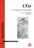 Max D’ollone - L’Été (réduction pour voix et piano) - sur un poème de Victor Hugo.