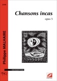 Philippe Malhaire et Jean-marie Froissart - Chansons incas - Opus 5 - Voix aiguë et piona.