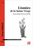 César Franck - Litanies de la Sainte Vierge - Notre-Dame de Foi (Nord) : choeur (SATB) et orge ou harmonium.
