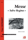 Yves Castagnet - Messe « Salve Regina » (partie de chœur).