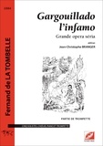 Tombelle fernand de La et Jean-Christophe Branger - Gargouillado l’infamo (partie de trompette) - Grande opera séria.