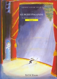 Ernest Van de Velde - Le petit Paganini - Traité élémentaire de violon Volume 1.