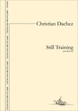 Christian Dachez - Still Training - partition pour flûte solo.