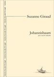 Suzanne Giraud - Johannisbaum (partition complète) - partition pour 3 voix et violoncelle.