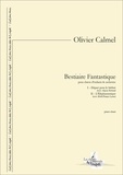 Olivier Calmel et Aloysius Bertrand - Bestiaire fantastique - partition pour chœur d’enfants et orchestre.