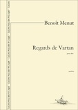 Benoît Menut - Regards de Vartan - pour violoncelle seul (version pour alto).