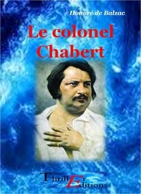 Honoré de Balzac et Honoré de Balzac - Le colonel Chabert.