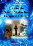  Saint Bernard Abbé de Clairvau - La vie de Saint Malachie Evêque d'Irlande.