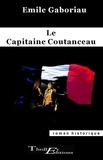 Emile Gaboriau - Le Capitaine Coutanceau.