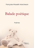 Françoise Wasselin Marchesan - Balade poétique.