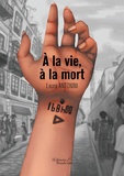 Laura Antonini - A la vie, à la mort.