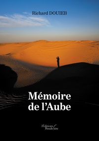 Richard Douieb - Mémoire de l'Aube.