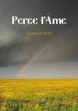 Laurent Le Guen - Perce l'Ame.