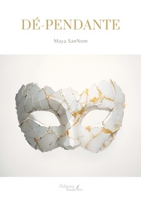 Maya Sannom - Dé-pendante.