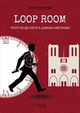 Olivier Coin - Loop Room - Tout ce qu'on n'a jamais osé faire.