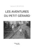 Gerard Sevrain - Les aventures du petit Gérard.