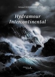 Arnaud Hoffmann - Hydramour Intercontinental.