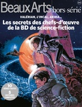 Vincent Bernière et Frédéric Jousset - Beaux Arts Magazine Hors-série : Les secrets des chefs d'oeuvre de la BD de science-fiction.