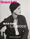  Beaux Arts Editions - Man Ray et la mode.