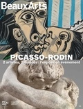 Claude Pommereau - Picasso - Rodin - 2 artistes, 2 musées : l'exposition évènement - Musée Picasso et Musée Rodin.