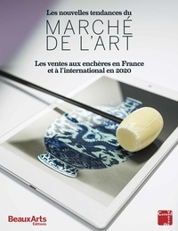 Juliette Chazelle et Laure Pressac - Les nouvelles tendances du marché de l'art - Les ventes aux enchères en France et à l'international en 2020.