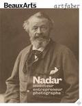 Claude Pommereau - Nadar, inventeur, entrepreneur et photographe.