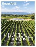  Beaux Arts Editions - Château La Coste - Art in the Midst of Nature.