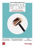  Beaux Arts Editions - Les nouvelles tendances du marché de l'art - Les ventes aux enchères en France et à l'international.