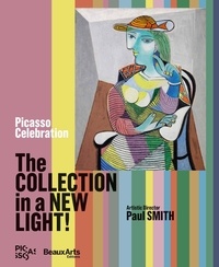 Cécile Debray et Joanne Snrech - Picasso Celebration, the Collection in a New Light!.