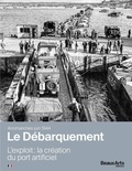Rafael Pic - Le Débarquement - L'exploit : la création du port artificiel.