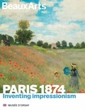 Claude Pommereau - Paris 1874 - Inventing impressionnism.