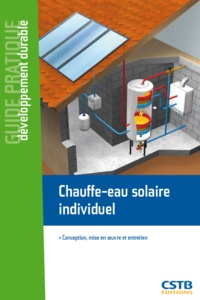 Dominique Caccavelli - Chauffe-eau solaire individuel - Conception, mise en oeuvre et entretien.