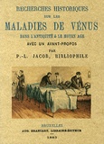 P.L. Jacob - Recherches historiques sur les maladies de Vénus dans l'Antiquité & le Moyen Age.