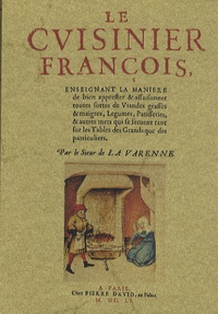 François-Pierre La Varenne - Le cuisinier françois.