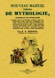 Nicolas-Auguste Dubois - Nouveau manuel complet de mythologie.