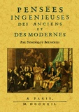 Dominique Bouhours - Pensées ingénieuses des anciens et des modernes.