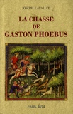 Joseph Lavallée - La chasse de Gaston Phoebus - Comte de Foix.