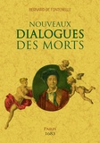 Bernard de Fontenelle - Nouveaux dialogues des morts.
