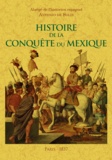 Antonio de Solis - Histoire de la conquête du Mexique.